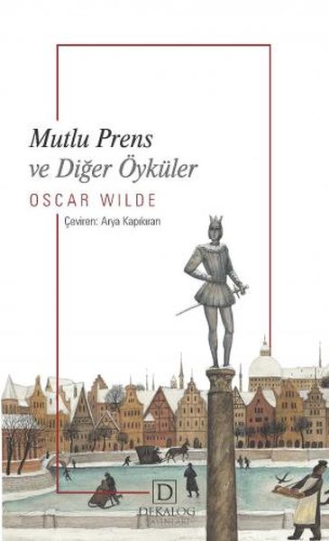 Mutlu Prens Ve Diğer Öyküler