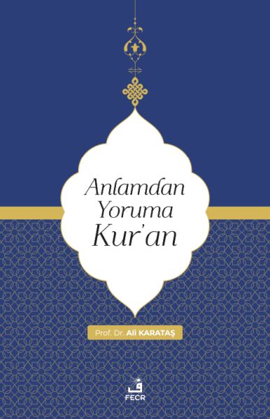 Anlamdan Yoruma Kur’an