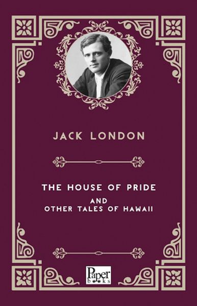 The House Of Prıde And Other Tales Of Hawaıı