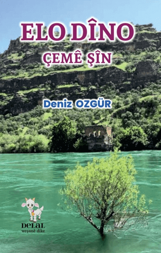 Elo Dino - Çemê Şîn Deniz Özgür