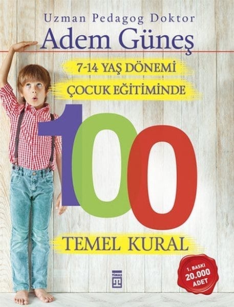 100 Rêgezên Girîng di Perwerdehiya Zarokan de ji bo Temenên 7-14 Salî
