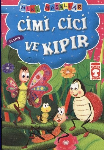 Cimi, Cici und Kıpır – Selbstachtung / Mini-Märchen