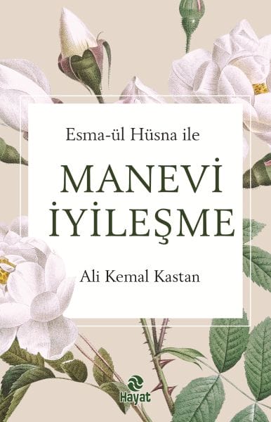 Spirituelle Heilung durch die Namen Allahs (Esma-ul Husna)