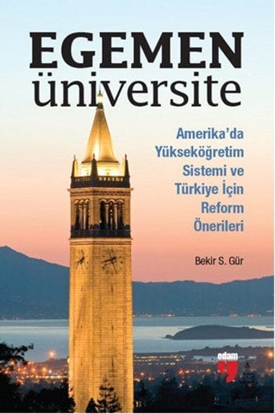 Zanîngeha Sovereign: Sîstema Perwerdehiya Bilind li Amerîkayê û Pêşniyarên Reformê ji bo Tirkiyeyê