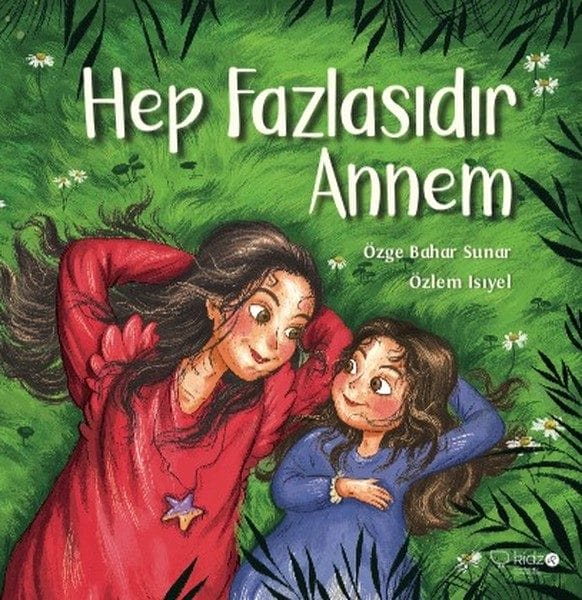 Dayika min her tim pir zêde ye.