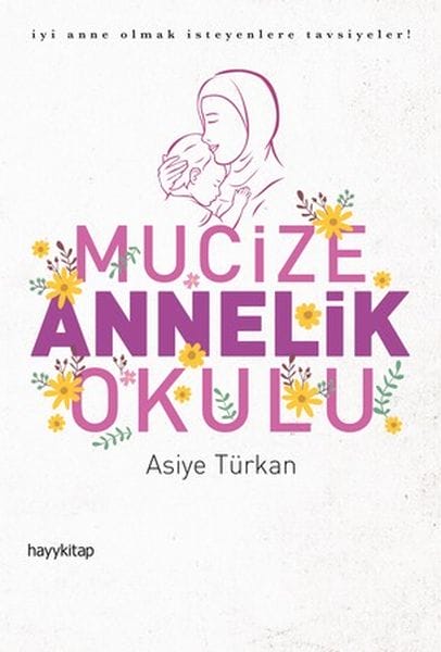 Dibistana Dayiktiya Mucîzeyî - Şîret ji bo Kesên ku Dixwazin Bibin Dayikên Baş!