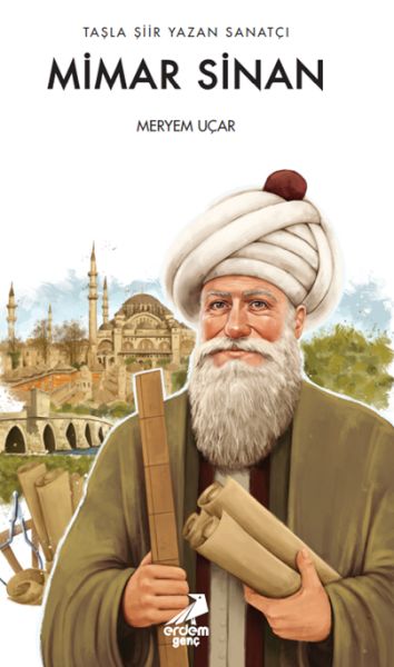 Taşla Şiir Yazan Sanatçı: Mimar Sinan