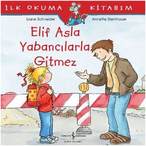 Mein erstes Lesebuch – Elif geht nie mit Fremden