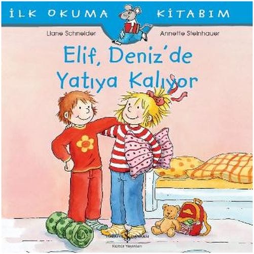 Mein erstes Lesebuch – Elif übernachtet bei Deniz
