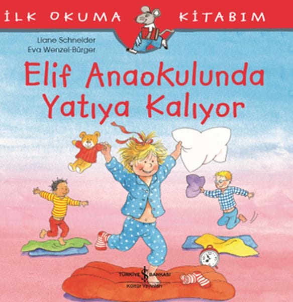 Mein erstes Lesebuch – Elif übernachtet im Kindergarten