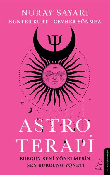 Astrotherapie – Lass dich nicht von deinem Sternzeichen kontrollieren, sondern kontrolliere dein Sternzeichen.