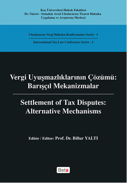 Vergi Uyuşmazlıklarının Çözümü - Barışçıl Mekanizmalar