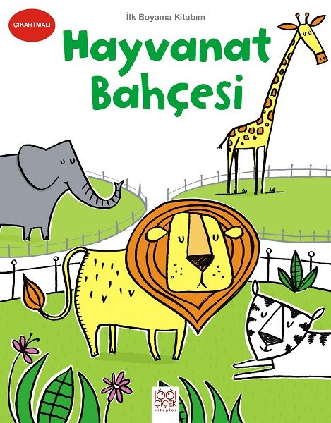 İlk Boyama Kitabım - Hayvanat Bahçesi