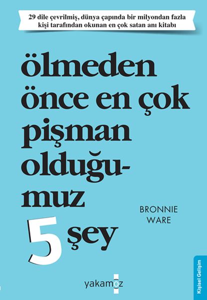 5 Tiştên Ku Em Berî Mirinê Herî Zêde Poşman Dibin