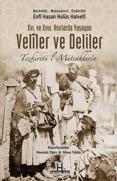 Heilige und Wahnsinnige, die im 16. und 18. Jahrhundert lebten - Tezkiretü'l Müteahhirin