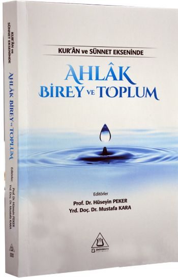 Exlaq di çarçoveya Quran û Sunnetê de: Ferd û Civak