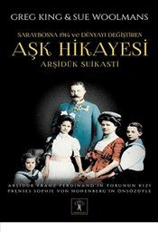 Kuştina Arşîduk, Sarayevo 1914, û Çîroka Evînê ya ku Cîhan Guherand