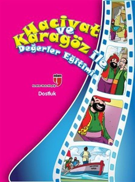Perwerdehiya Dostaniyê / Nirxan bi Hacivat û Karagöz re