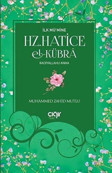 Die erste gläubige Frau war Hz. Khadija al-Kubra (ra).
