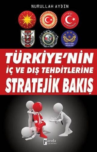 Perspektîfeke Stratejîk li ser Gefên Navxweyî û Derveyî yên Tirkiyeyê