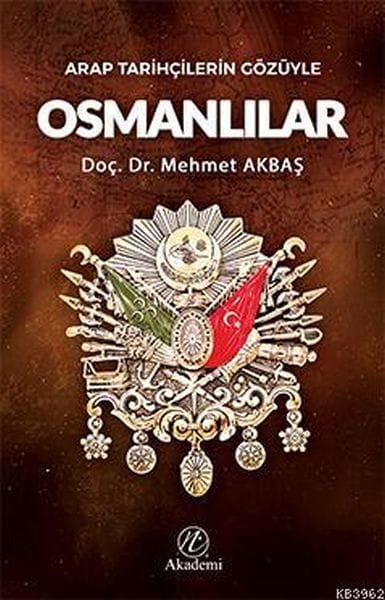 Das Osmanische Reich aus der Sicht arabischer Historiker