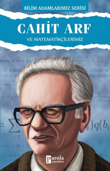 Cahit Arf und unsere Mathematiker