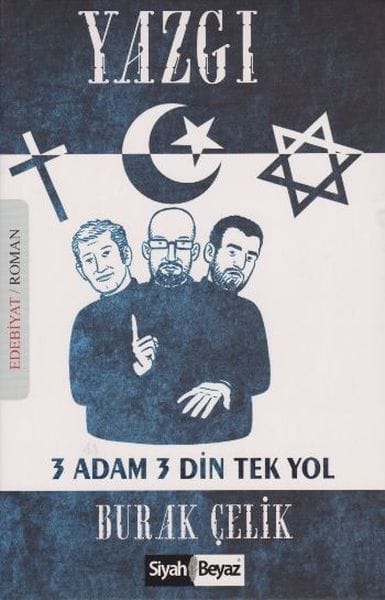 Schicksal, drei Männer, drei Religionen, Einbahnstraße