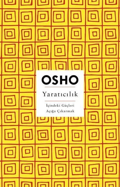 Yaratıcılık - İçindeki Güçleri Açığa Çıkarmak