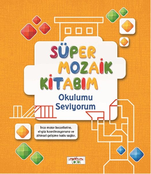 Mein Super-Mosaikbuch – Ich liebe meine Schule