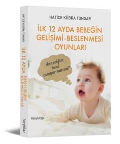 Babyentwicklung, Ernährung und Spiele in den ersten 12 Monaten