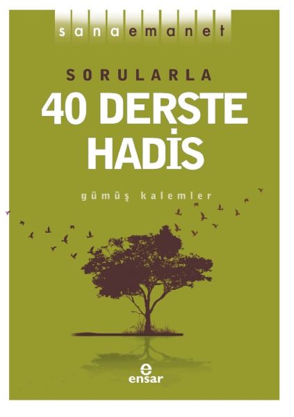 Emanet li te hat kirin - Hedîs di 40 Dersan de bi Pirsan re