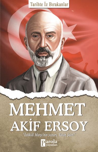 Mehmet Akif Ersoy - Yên Ku Mohra Xwe Li Dîrokê Hiştin