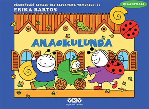 Uğurböceği Sevecen ile Salyangoz Tomurcuk 12 - Anaokulunda