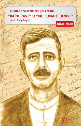 Di Kitabê Muhemmedê Şêx Ensarî: „RARO RAŞT“ Û „MEʿLÛMATÊ DÎNÎYE - (Text û Cigêrayîş)