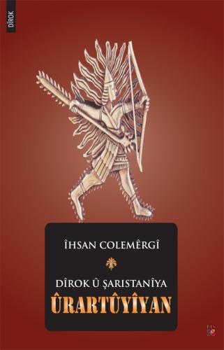 Dîrok û Şaristaniya Ûrartûyiyan