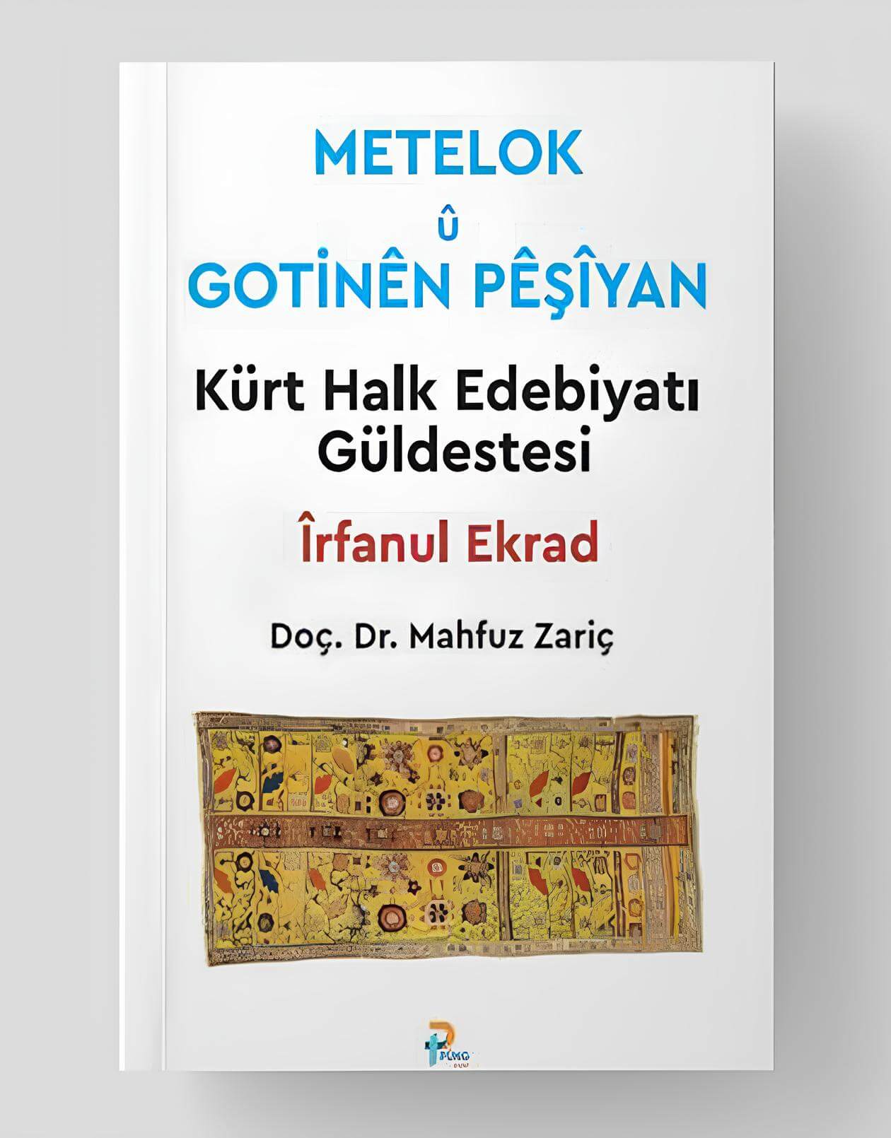 Metelok Û Gotinên Pêşîyan